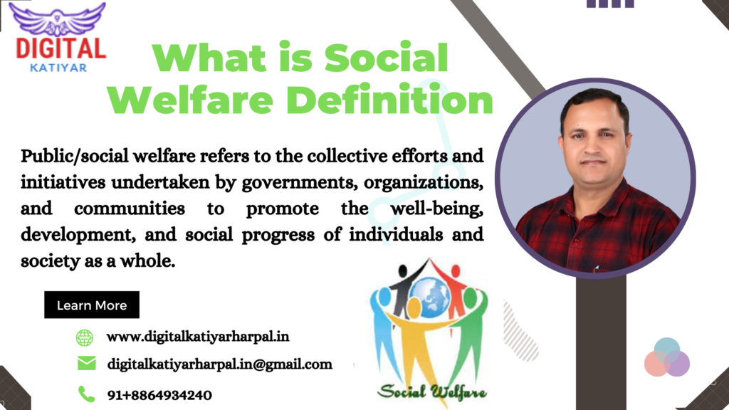 Public/social welfare